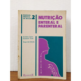 Livro - Nutrição Enteral E Parenteral