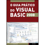 Livro - O Guia Prático Do Visual Basic 2008
