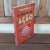 Livro - O Poder Da Ação (lacrado) Paulo Vieira