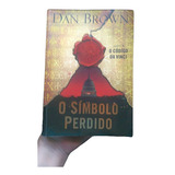 Livro - O Símbolo Perdido - Professor Robert Langdon - Dan Brown - 2009 - Capa Mole Vinil - Editora Sextante