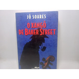 Livro - O Xangô De Baker Street - Jô Soares - Gc - 1849