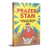 Livro - Prazer, Stan - A Biografia Em Quadrinhos Do Lendário Stan Lee - Novo/lacrado