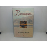 Livro - Recomeçar... - Penny Jordan