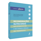 Livro - Recomendações Nutricionais: Nos Estágios De Vida E Nas Doenças Crônicas Não Transmissíveis