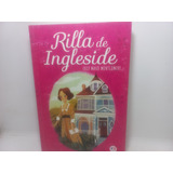 Livro - Rilla De Ingleside - Lucy Maud Montgomer - Gc - 2268