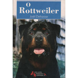 Livro - Rottweiler, O