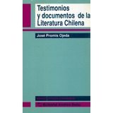Livro - Testimonios Y Documentos De La Literatura Chilena