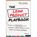 Livro - The Lean Product Playbook: How To Innovate With Minimum Viable Products And Rapid Customer Feedback - Importado - Ingles