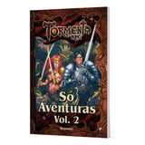 Livro - Tormenta Rpg - Só Aventuras - Vol.02 - Novo/lacrado