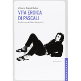 Livro - Vita Eroica Di Pascali
