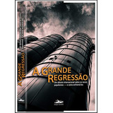 Livro: A Grande Regressão - Heinrich