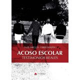 Livro: Acoso Escolar. Testimonios Reales (edição Em Espanhol