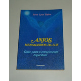 Livro: Anjos Mensageiros Da Luz - Terry Lynn Taylor