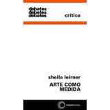Livro: Arte Como Medida - Sheila