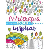 Livro: Arterapia - Colorir E Inspirar: