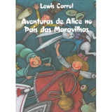 Livro: Aventuras De Alice No País Das Maravilhas