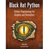 Livro: Black Hat Python: Programação Python Para Hackers E P