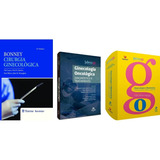 Livro: Bonney Cirurgia Ginecológica + Ginecologia E Obstetrícia Febrasgo Para O Médico Residente 2ª Edição + Ginecologia Oncológica - Diagnóstico E Tratamento 1ª Edição