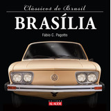 Livro: Brasília - Clássicos Do Brasil - Fábio De Cillo Pagotto - Português - Editora Alaúde - 1ª Edição - Capa Dura - 108 Páginas - 2013