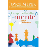 Livro: Campo De Batalha Da Mente Para Crianças - Joyce Meyer