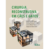 Livro: Cirurgia Reconstrutiva Em Cães E Gatos