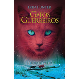 Livro: Coleção Gatos Guerreiros - Fogo E Gelo - Vol. 2 