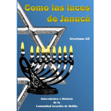 Livro: Como Las Luces De Janucá: Antecedentes E História Da 