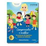Livro: Compreender E Acolher 2ª Edição