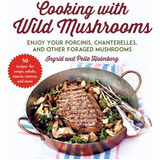 Livro: Cozinhando Com Cogumelos Selvagens: 50
