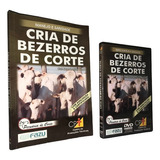 Livro: Curso: Cria De Bezerros De Corte (com Dvd Video) - Ler Anúncio