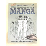Livro: Curso Fundamental De Mangá - Arthur Garcia 