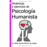 Livro: Dinâmica E Exercícios, Psicologia Humanística