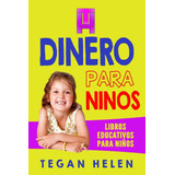 Livro: Dinheiro Para Crianças: Livros Educativos Para Crianç