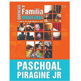 Livro: Doenças Da Família Moderna | A Saúde De Sua Família Depende De Você! | Paschoal Piragine Jr. Capa