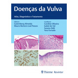 Livro: Doenças Da Vulva - Atlas, Diagnóstico E Tratamento - Gutemberg Almeida E Mauro Romero Leal Passos