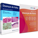 Livro: Doenças Da Vulva - Atlas, Diagnóstico E Tratamento + Atlas De Doenças Da Vulva - Diagnóstico E Tratamento - Febrasgo
