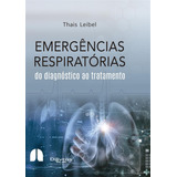 Livro: Emergências Respiratórias Do Diagnóstico Ao