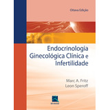 Livro: Endocrinologia Ginecológica Clínica E Infertilidade