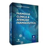 Livro: Farmácia Clínica E Atenção Farmacêutica 4ª Edição