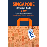 Livro: Guia De Compras De Cingapura 2020: Onde Fazer Compras