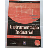 Livro, Instrumentação Industrial, Conceitos, Aplicações E Análises, 6 Edição, Eng. Arivelto Bustamante Fialho