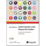 Livro: Intervenções Com Forças De Caráter