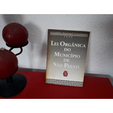 Livro: Lei Orgânica Do Município De São Paulo - Assembléia Municipal Constituinte - 1990 - Relíquia