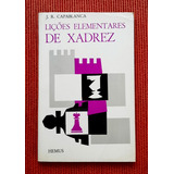 Livro: Lições Elementares De Xadrez - J. R. Capablanca 