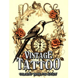 Livro: Livro De Colorir De Tatuagens Vintage Para Adultos: R