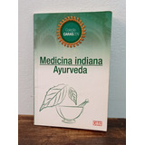 Livro: Medicina Indiana - Ayurveda - Coleção Caras Zen 