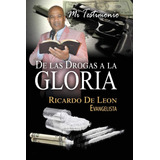 Livro: Meu Depoimento Sobre Drogas Para Gloria (espanhol) Ed