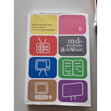 Livro, Mídia E Produção Audio Visual, Uma Introdução,marcia Nogueira Alves, Mara Fontoura, Cleide Luciane Antoniutti