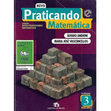 Livro: Novo Praticando Matemática 3 / Álvaro Andrini / Ensino Fundamental / 1ª Edição 2008 