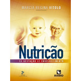 Livro: Nutrição - Da Gestação Ao Envelhecimento - Márcia Regina Vitolo